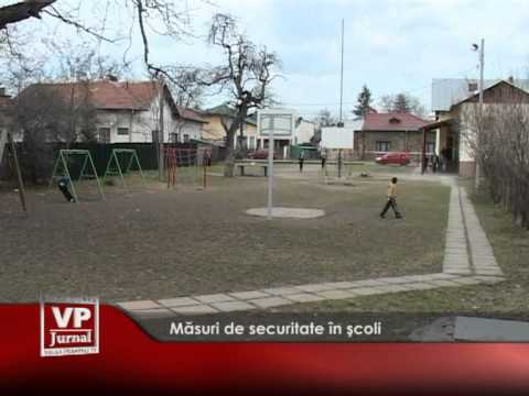 Măsuri de securitate în şcoli
