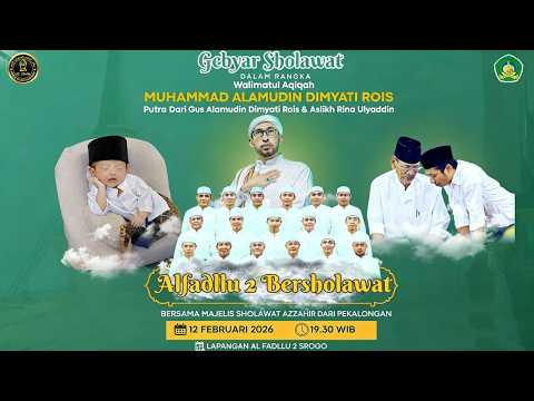 🔴LIVE Alfadllu 2 Bersholawat Bersama Habib Ali Zainal Abidin Assegaf & Majelis Az Zahir