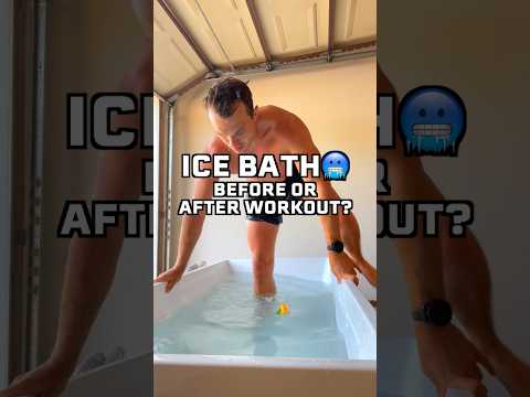 Ice Bath Before or After Workout?