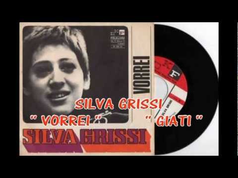 Silva Grissi - Giati (Silva Grissi - Vorrei)