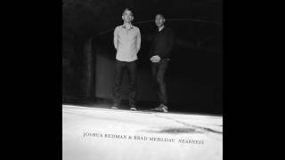 Joshua Redman &amp; Brad Mehldau - Ornithology (Official Audio)