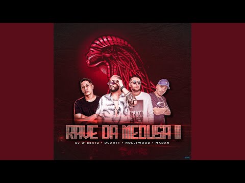 Rave da Meduza 2 (feat. MC Duartt, MC Hollywood & MC Madan)