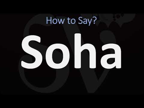 How to Pronounce Soha? (CORRECTLY)