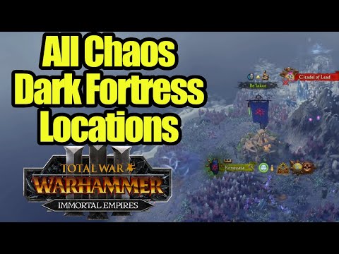 All DARK FORTRESS LOCATIONS - Immortal Empires - Total War Warhammer 3