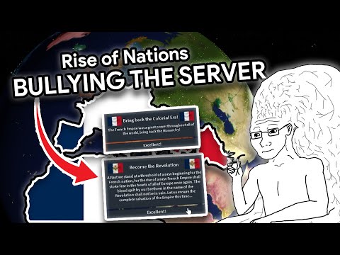 BULLYING THE SERVER AS FRANCE In RISE OF NATIONS
