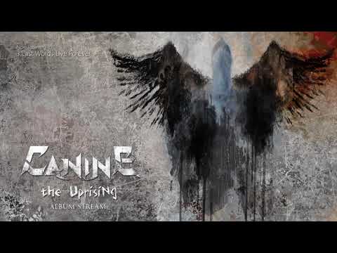 Canine - The Uprising [FULL ALBUM 2017]