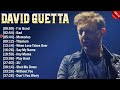 David Guetta Top Of The EDM Hits 2024 Most Popular Hits Playlist