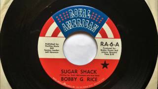 Sugar Shack , Bobby G  Rice , 1970 45RPM