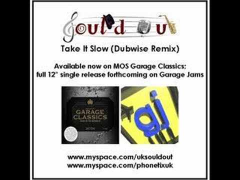 Soul'd Out - Take It Slow (Dubwise Remix)