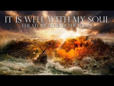 It Is Well | The Tragic Story Behind the Amazing Hymn | Horatio Spafford