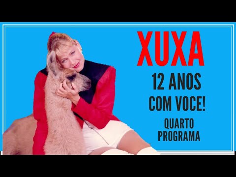 XUXA 12 ANOS COM VOCÊ - 4ºPROGRAMA - 2ºPARTE - 29/08/1998