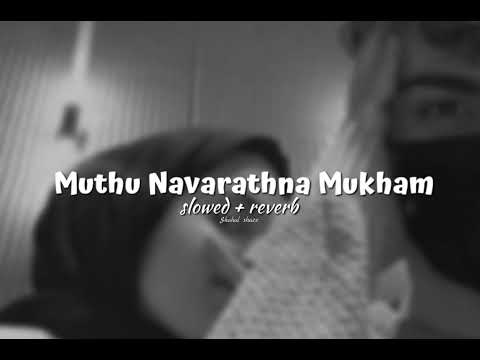 Muthu Navarathna Mukham  ( 𝗦𝗹𝗼𝘄𝗲𝗱 + 𝗿𝗲𝘃𝗲𝗿𝗯 )