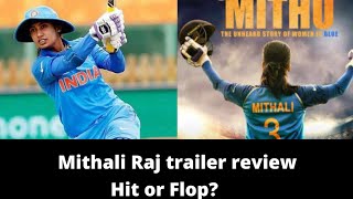 Mithali Raj Trailer Review| Mithu| Taapsee Pannu| Hit or Flop