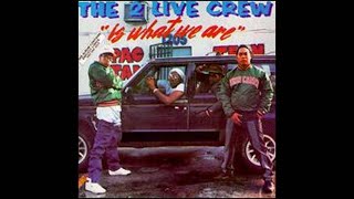 Throw The D (Explicit) - 2 Live Crew  12&quot; Version