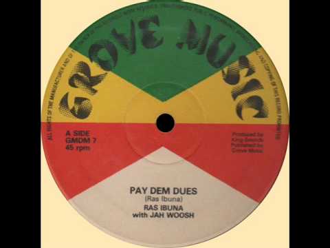 Ras Ibuna & Jah Woosh - Pay Them Dues (GROVE MUSIC) 12"
