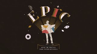 EPIC - Official Trailer - Tim Challies
