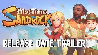My Time at Sandrock - Release Date Trailer - Take on the role of a fledgling builder in Sandrock