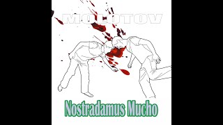 Nostradamus Mucho | MOLOTOV