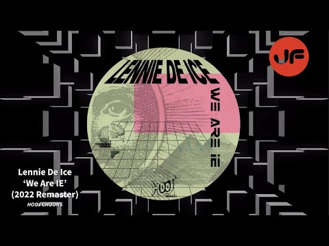 Lennie De Ice - We Are IE [2022 Remaster] (Hooj Choons) ℹ️