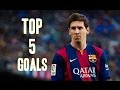 Lionel Messi ● Top 5 Best Goals ever in his Career | HD