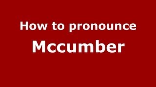 How to pronounce Mccumber