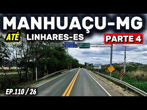 MANHUAÇU-MG ATÉ LINHARES-ES PARTE 4 #manhuaçu #minasgerais #linhares #espiritosanto #divisadeestado 