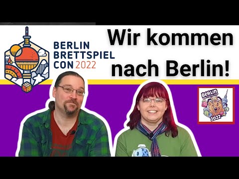 Ankündigung: Berlin BRETTSPIEL Con 2022 - Unsere Erwartungen
