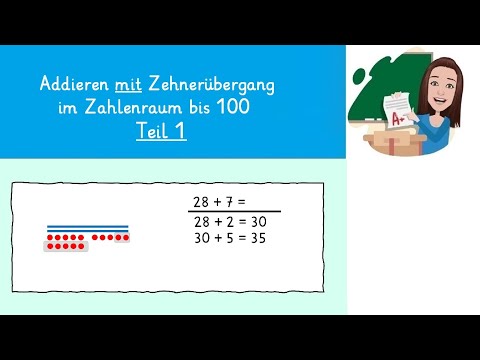 Lernvideo Addieren mit Zehnerübergang Teil 1