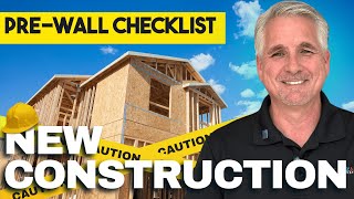 Pre-Drywall Inspection - Don't Ignore These New Construction Tips!