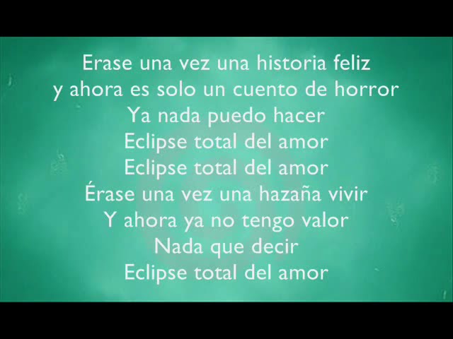 Letra Cancion Eclipse Total Del Amor En Ingles