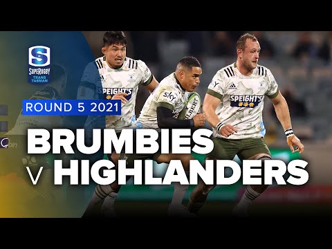 Super Rugby Trans Tasman | Brumbies v Highlanders - Rd 5 Highlights
