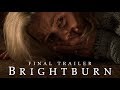 BRIGHTBURN - Final Trailer - In Cinemas May 23