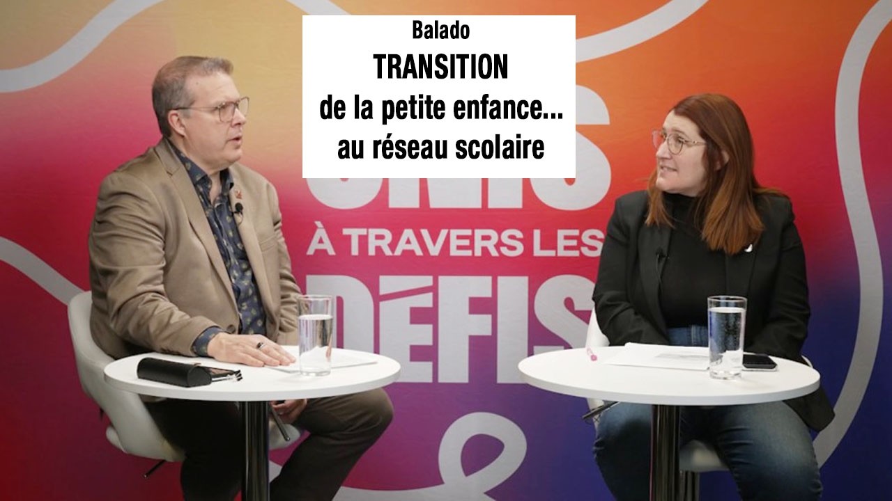 La transition scolaire, de la petite enfance au réseau scolaire