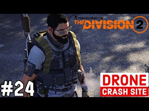THE DIVISION 2 Gameplay Walkthrough Part 24 FULL GAME | DRONE CRASH SITE