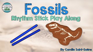Fossils (from Carnival of the Animals) Rhythm Stick Play Along
