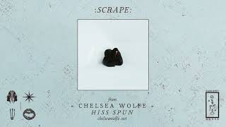 Chelsea Wolfe &quot;Scrape&quot; (Official Audio)