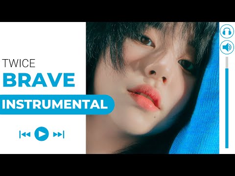 TWICE - BRAVE (Almost Official Instrumental)