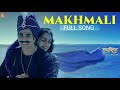 Makhmali Full Song | Prithviraj | Akshay Kumar, Manushi, Arijit Singh, Shreya, S-E-L,Varun #makhmali