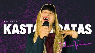 Download lagu KASTA TERATAS - FELICIA TANTRUM [   Lyric] mp3