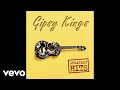 Gipsy Kings Bamboleo Volare Djobi Djoba Pida Me La Baila Me Audio