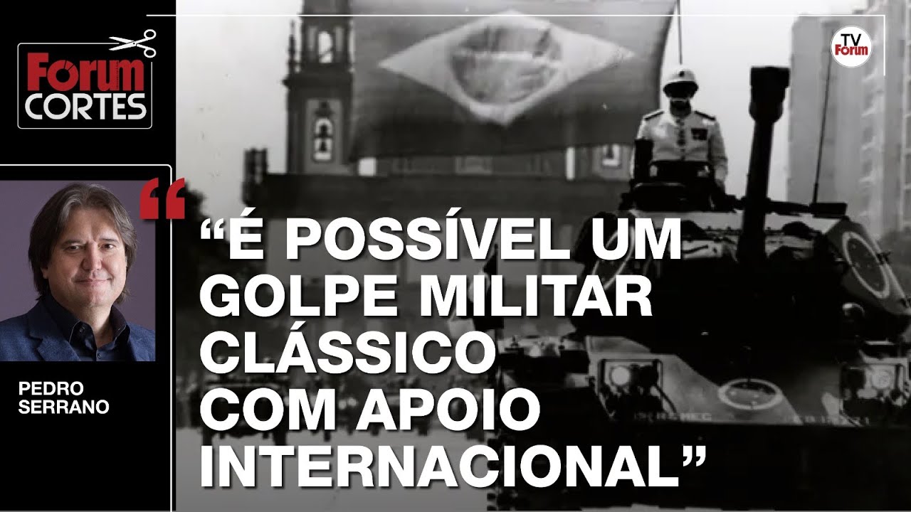 Serrano: "Não é o provável, mas é possível um golpe militar no Brasil com apoio internacional"