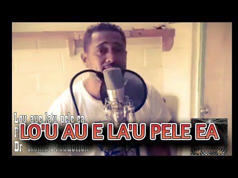 LO'U AU E LA'U PELE EA (cover) - Niualii Prince Nius - Dr. Rome Production