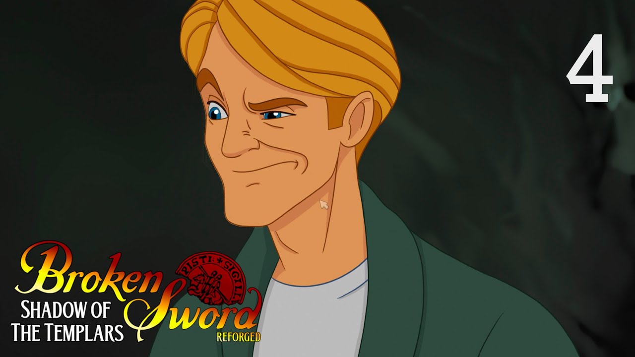 Broken Sword - Shadow of the Templars: Reforged - Chapter 4: Templar Shadows