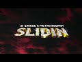 21 Savage x Metro Boomin - Slidin (Official Audio)