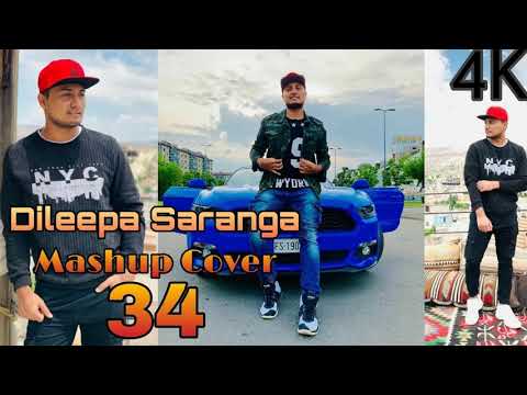Dileepa Saranga-Mashup Cover# 34#