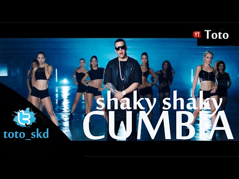 Shaky Shaky Cumbia | Daddy Yankee ft Toto Silva