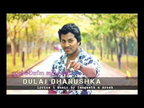 Duras Wenna Kaliyen   Dulaj Danushka   New Sinhala Song 2015