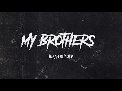 Leeky Ft Billy Chop - My Brothers