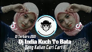 Download lagu DJ INDIA KUCH TO BATA VIRAL TIKTOK FULL BASS TERBARU 2021 mp3
