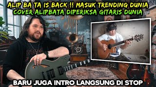 Download lagu Alip Ba Ta is Back ❗ Masuk Trending Dunia Cover Alip Ba Ta Diperiksa Gitaris Dunia mp3